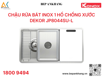 Chậu rửa bát inox 1 hố chống xước Dekor JP8044SU-L